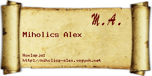 Miholics Alex névjegykártya